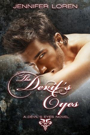 Cover of the book The Devils Eyes by Jennifer Loren