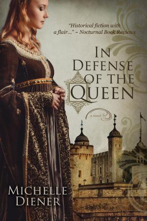 Cover of the book In Defense of the Queen by Bruce Stanfield Marrow