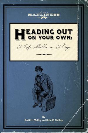 Cover of the book Heading Out On Your Own by Robert C. Brenner