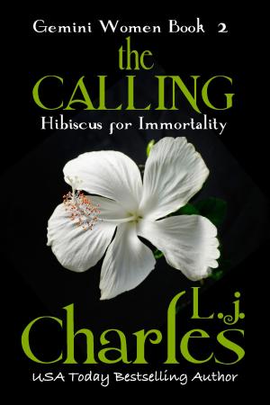 Cover of the book The Calling by Jenna Bennett, Sally Berneathy, L. j. Charles
