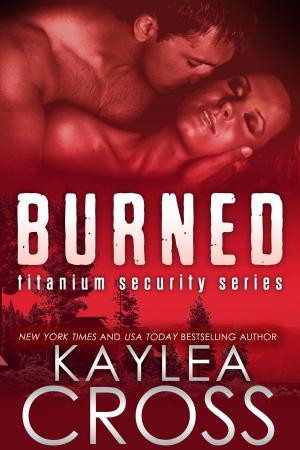 Cover of the book Burned by Kaylea Cross