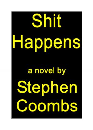 Cover of Shit Happens by Stephen Coombs, kobo