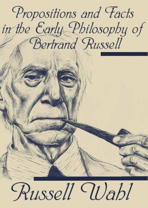 Book cover of Propositions and Facts in the Early Philosophy of Bertrand Russell