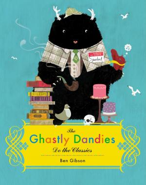 Cover of the book The Ghastly Dandies Do the Classics by Marie Lu