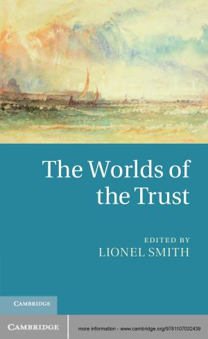 Cover of the book The Worlds of the Trust by James E. Baker