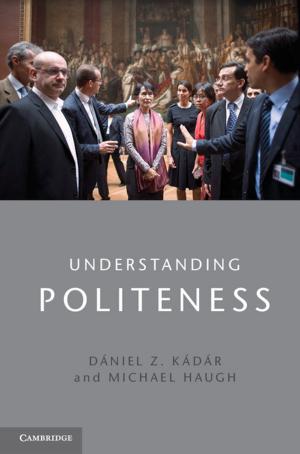 Cover of the book Understanding Politeness by Cristina G.