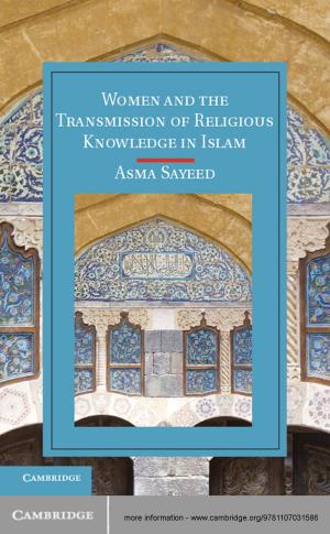 Cover of the book Women and the Transmission of Religious Knowledge in Islam by Marios Costambeys, Matthew Innes, Simon MacLean