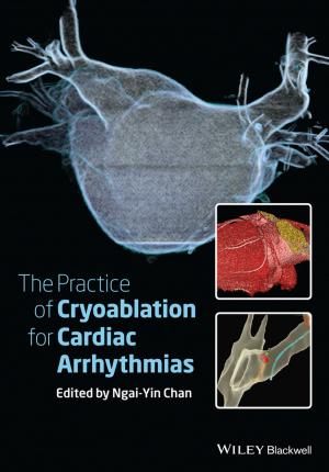 Cover of the book The Practice of Catheter Cryoablation for Cardiac Arrhythmias, Enhanced Edition by William H. Faulkner Jr., Euclid Seeram