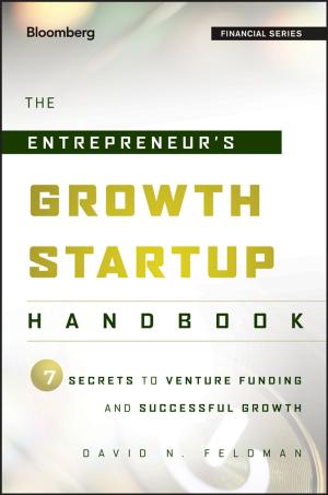 Cover of the book The Entrepreneur's Growth Startup Handbook by Richard Bogdanowicz