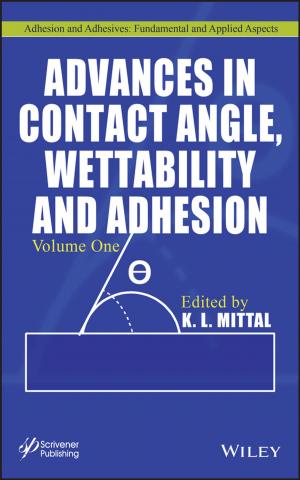 Cover of the book Advances in Contact Angle, Wettability and Adhesion by Bill Hughes