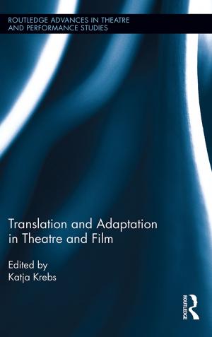 Cover of the book Translation and Adaptation in Theatre and Film by 
