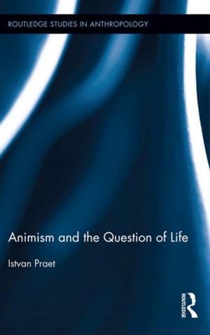 Cover of the book Animism and the Question of Life by Kristi Upson-Saia