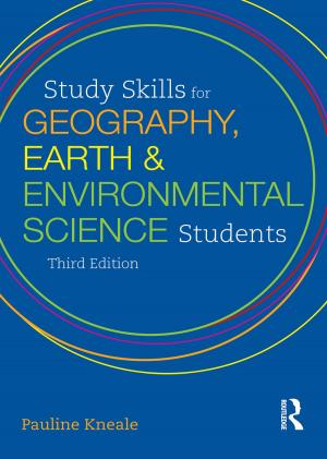 Cover of the book Study Skills for Geography, Earth and Environmental Science Students by Ronald J. Berger, Laura S. Lorenz