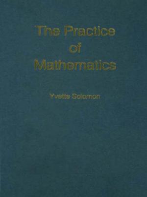 Cover of the book The Practice of Mathematics by John Vincent