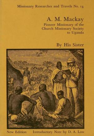 Cover of the book A.M. Mackay by Amy Benjamin, John T. Crow