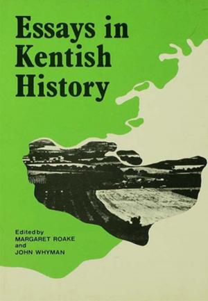 Cover of the book Essays in Kentish History Cb by Sak Onkvisit, John Shaw