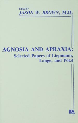 Cover of the book Agnosia and Apraxia by Illan rua Wall