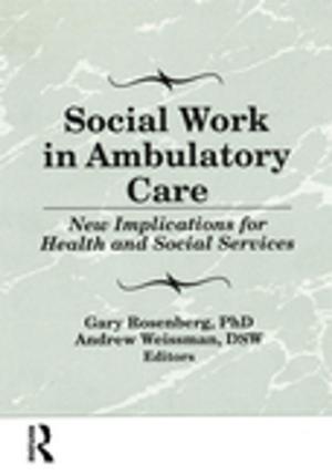 Cover of the book Social Work in Ambulatory Care by John Newsome Crossley