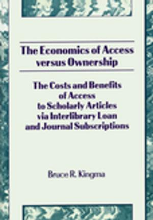 Cover of the book The Economics of Access Versus Ownership by John Bartlett
