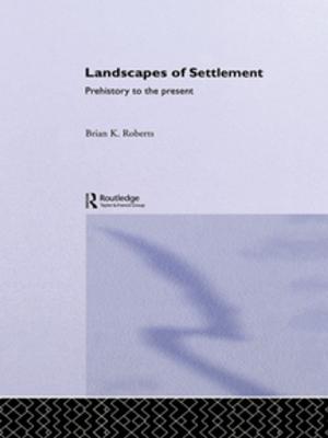 Cover of the book Landscapes of Settlement by John Nolte