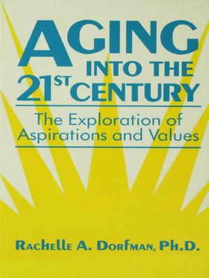 Cover of the book Aging into the 21st Century by Toni Haastrup, Lee McGowan, David Phinnemore