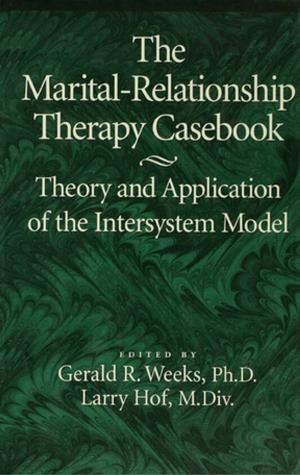 Cover of the book The Marital-Relationship Therapy Casebook by Simon Bell, Dean Apostol