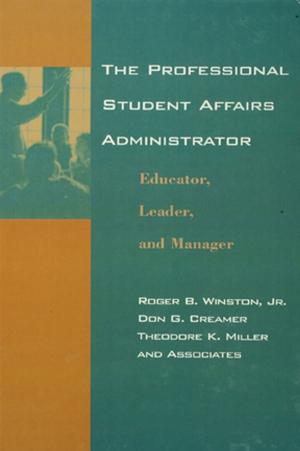 Cover of the book The Professional Student Affairs Administrator by Lisa Laba Sarkis