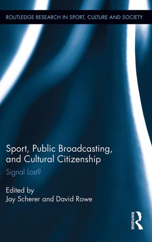 Cover of the book Sport, Public Broadcasting, and Cultural Citizenship by Colin King, Clive Walker