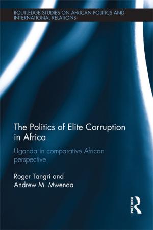 Book cover of The Politics of Elite Corruption in Africa