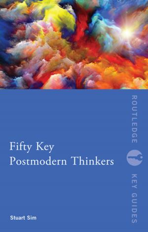 Cover of the book Fifty Key Postmodern Thinkers by 