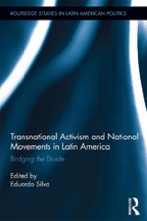 Cover of the book Transnational Activism and National Movements in Latin America by Kerrie Eyers, Gordon Parker, Henry Brodaty
