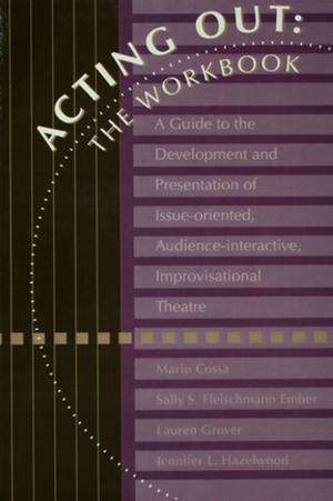 Cover of the book Acting Out: The Workbook by Sadye Logan