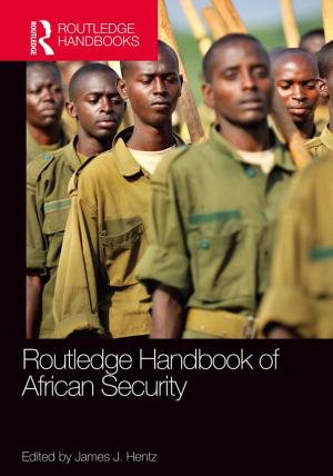 Cover of the book Routledge Handbook of African Security by Dr Anthony Bateman, Dennis Brown, Jonathon Pedder
