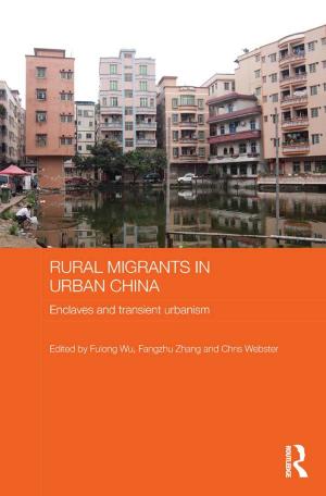 Cover of the book Rural Migrants in Urban China by Rangina Hamidi, Mary Littrell, Paula Lerner