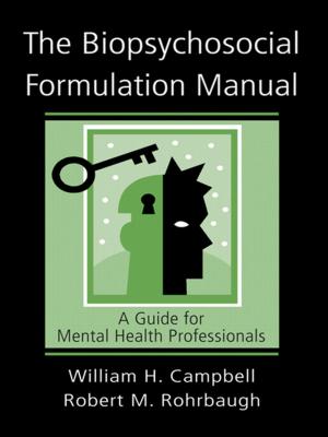 Book cover of The Biopsychosocial Formulation Manual: A Guide for Mental Health Professionals