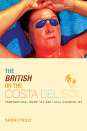Cover of the book The British on The Costa Del Sol by J. P. Crazzolara