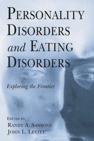Cover of the book Personality Disorders and Eating Disorders: Exploring the Frontier by Brendan Bradshaw