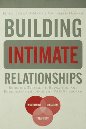 Cover of the book Building Intimate Relationships by George Fischer