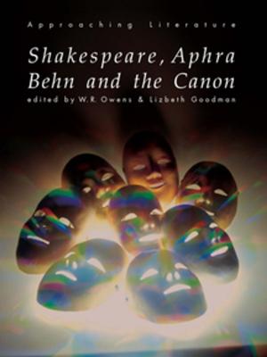 Book cover of Shakespeare, Aphra Behn and the Canon