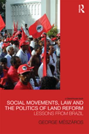 Cover of the book Social Movements, Law and the Politics of Land Reform by Alan Meaden, Andrew Fox
