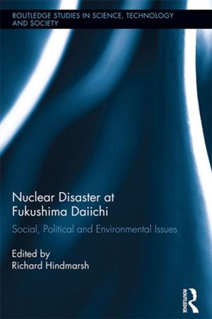 Cover of the book Nuclear Disaster at Fukushima Daiichi by Campbell Jones, Martin Parker, Rene ten Bos
