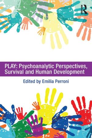 bigCover of the book Play: Psychoanalytic Perspectives, Survival and Human Development by 