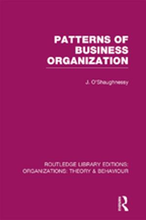 Cover of the book Patterns of Business Organization (RLE: Organizations) by Aharon Sasson