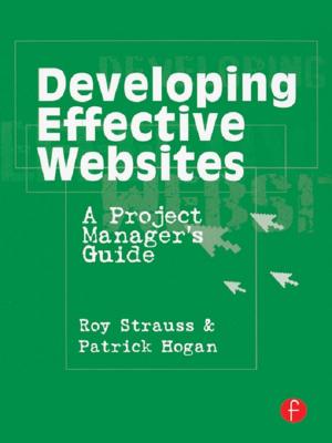 Cover of the book Developing Effective Websites by Ruth Chambers, Kay Mohanna, Gill Wakley, David Wall