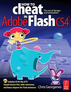 Cover of the book How to Cheat in Adobe Flash CS4 by Rene Lontie