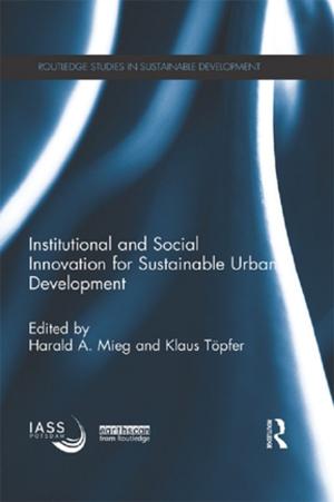 Cover of the book Institutional and Social Innovation for Sustainable Urban Development by Pratap Chatterjee, Matthias Finger
