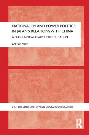 Cover of the book Nationalism and Power Politics in Japan's Relations with China by An Vleugels
