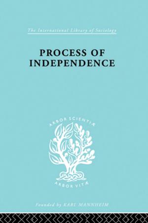 Cover of the book Process Of Independence Ils 51 by Nabil Matar