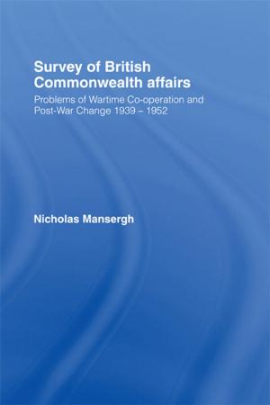 Cover of the book Survey of British Commonwealth Affairs by Narinderjit Gill, Jenny Tyrrell