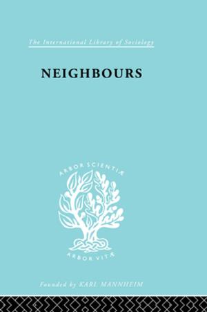 Cover of the book Neighbours:New Est Ils 114 by Richard Andrews